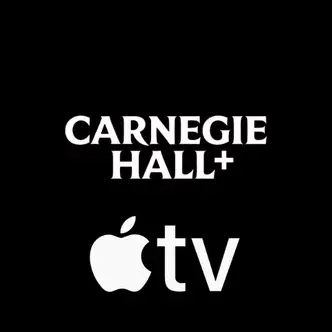 Carnegie Hall+ Apple TV channel