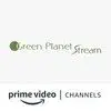 Green Planet Stream Amazon Channel