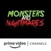 Monsters and Nightmares Amazon Channel