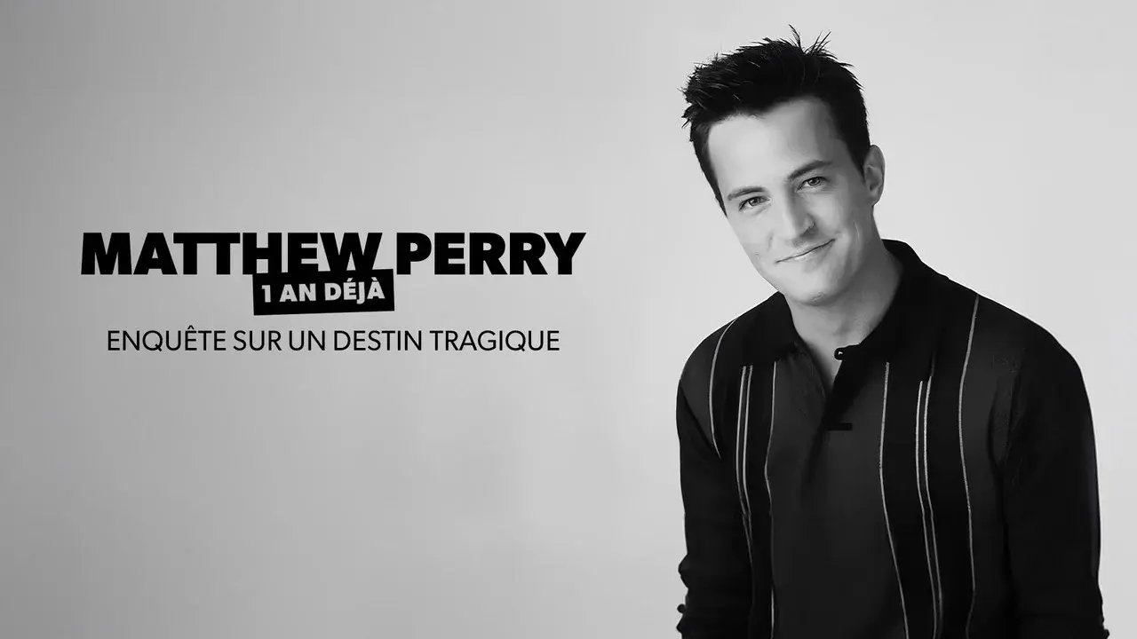 Matthew Perry 1 an Déjà Enquête Sur un Destin Tragique