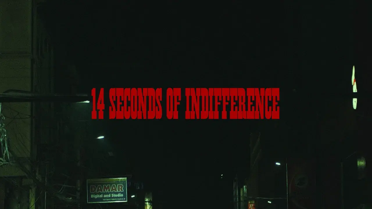 14 Seconds of Indifference (By A Cosmic Deity Watching Me)