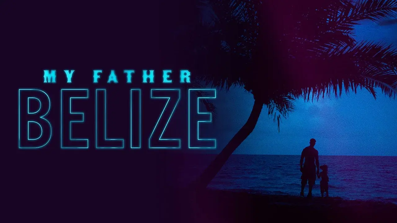 My Father Belize