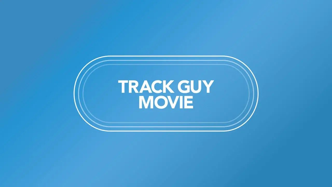 Track Guy Movie