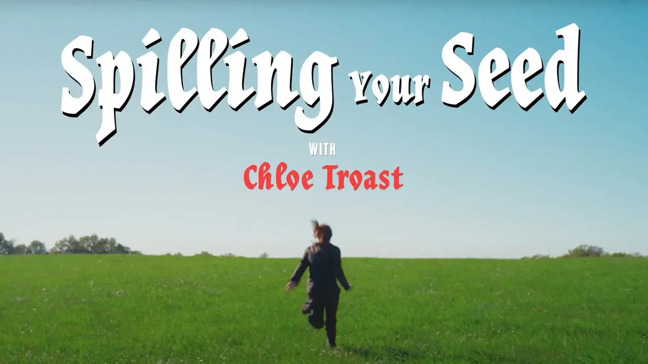 Spilling Your Seed