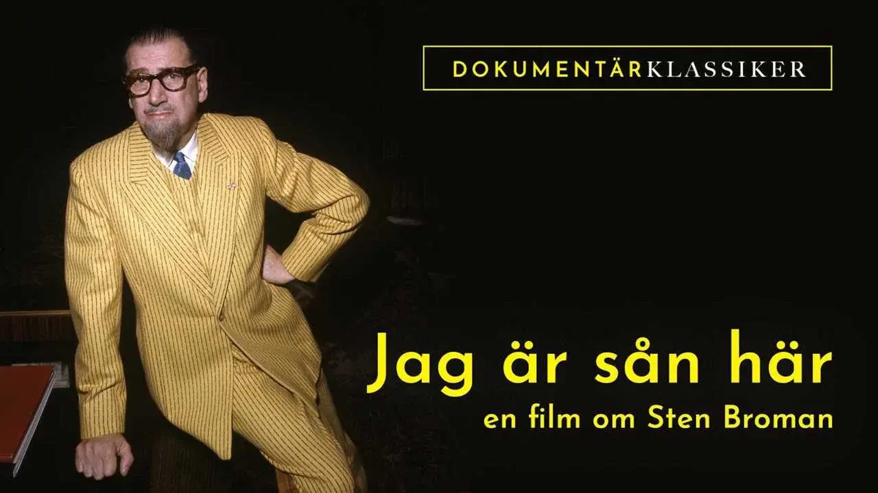 Jag är sån här: En film om Sten Broman
