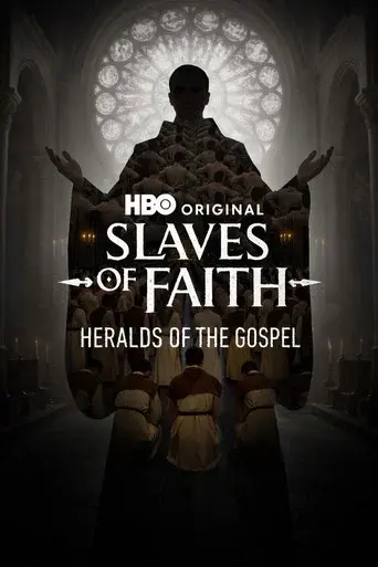 Slaves of Faith: Heralds of the Gospel