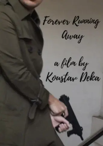 Forever Running Away