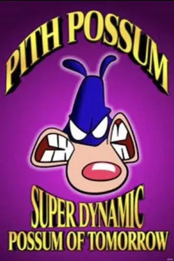 Pith Possum: Super Dynamic Possum of Tomorrow