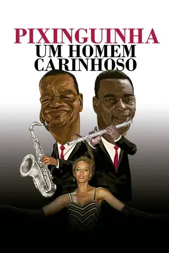 Pixinguinha, an Affectionate Man