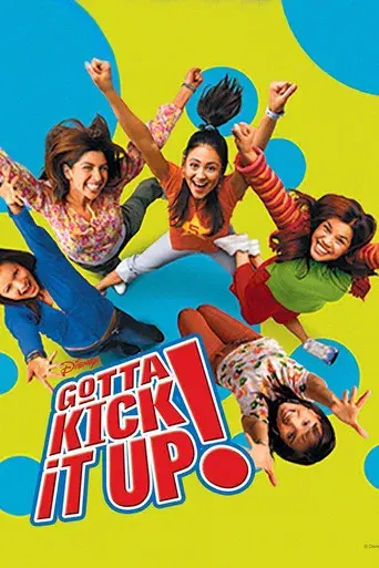 Gotta Kick It Up!