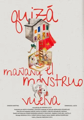 Quizá Mañana el Monstruo Vuelva