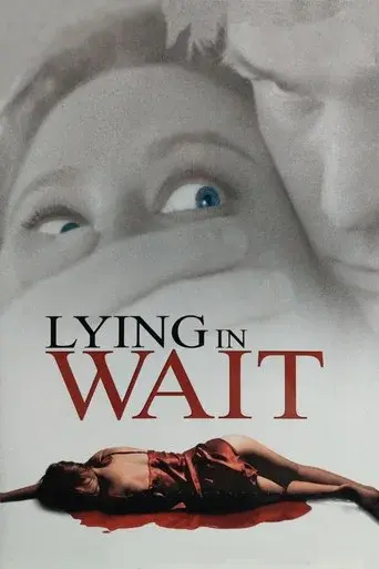 Lying in Wait