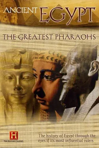 The Greatest Pharoahs Part 1: 3150 B.C. - 1351 B.C.