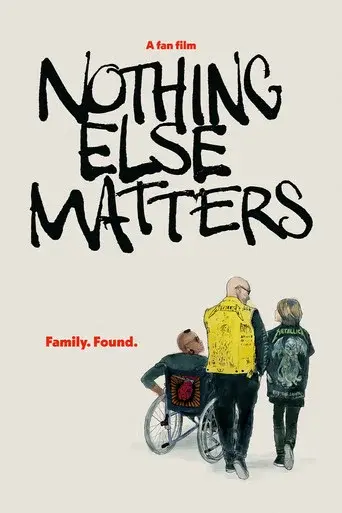 Nothing Else Matters