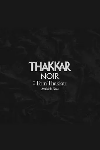 Thakkar Noir