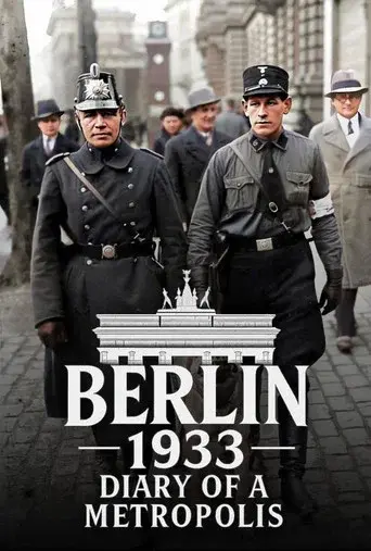 Berlin 1933 – Diary of a Metropolis