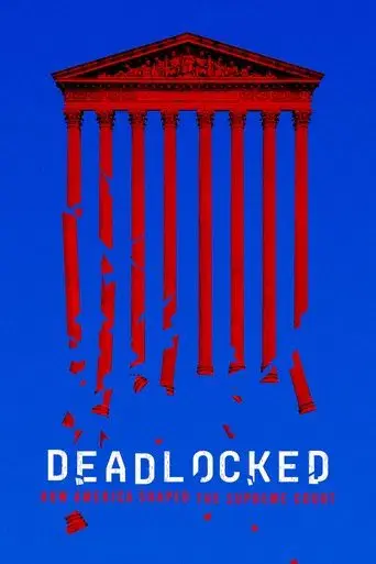 Deadlocked: How America Shaped the Supreme Court