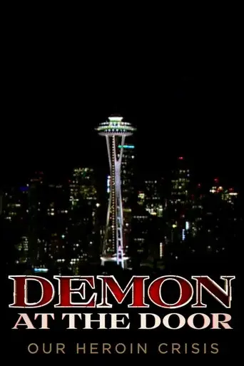 Demon at the Door: Our Heroin Crisis