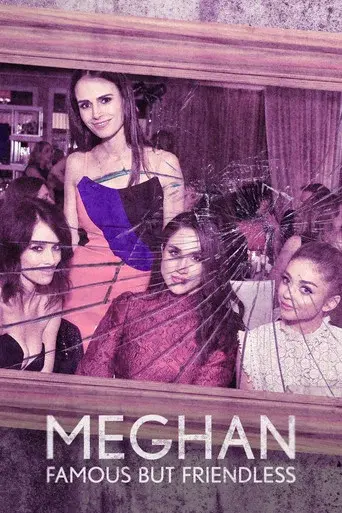 Meghan: Famous But Friendless?