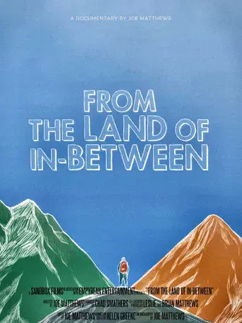 From the Land of In-Between