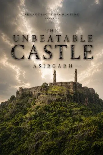 The UnBeatable Castle : Asirgarh