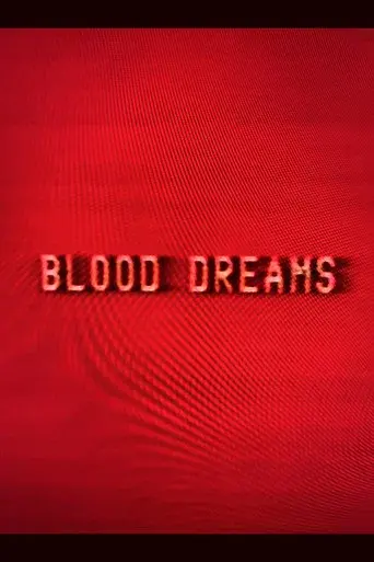 Blood Dreams