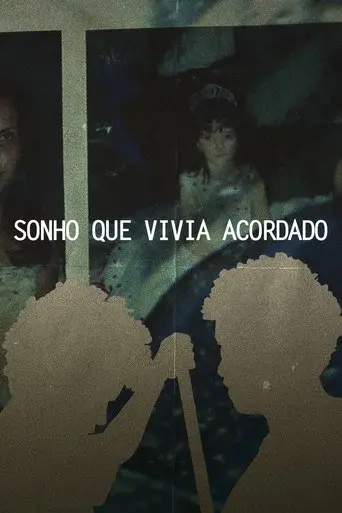 SONHO QUE VIVIA ACORDADO