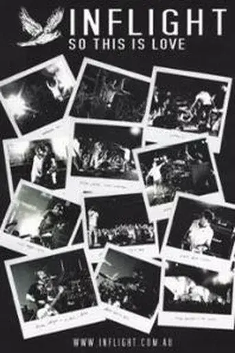 Inflight – So This Is Love (Making Of Album)