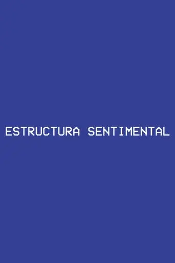Sentimental Structure