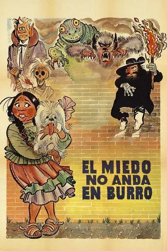 El Miedo No Anda En Burro