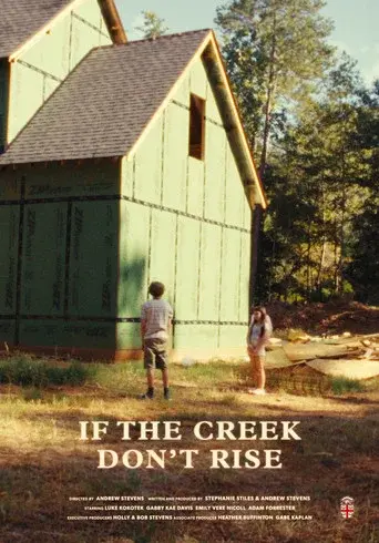 If the Creek Don't Rise