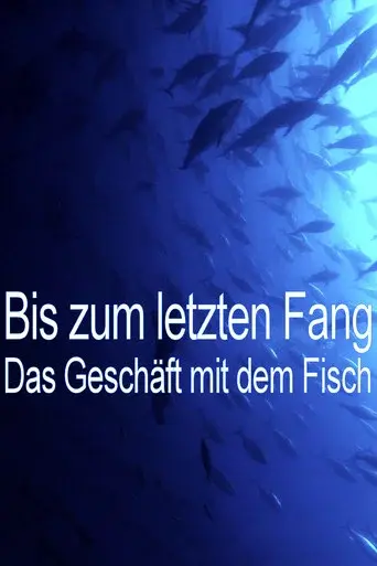 Bis zum letzten Fang
