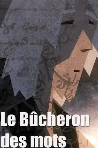 Le bucheron des mots