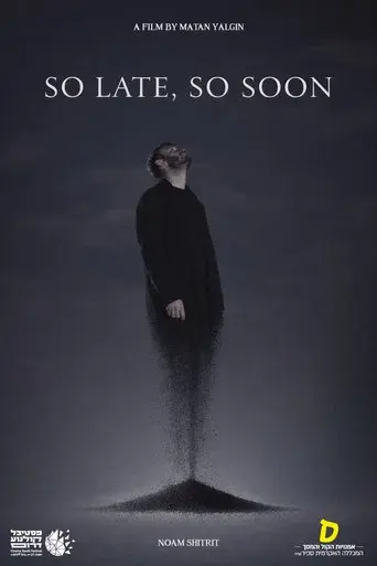 SO LATE, SO SOON