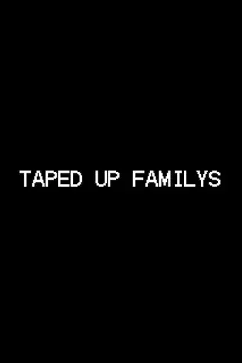 Taped Up Familys