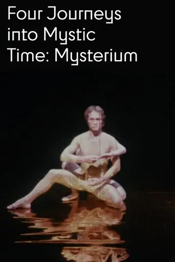 Four Journeys Into Mystic Time: Mysterium