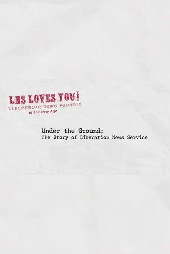 Under the Ground: The Story of Liberation News Service