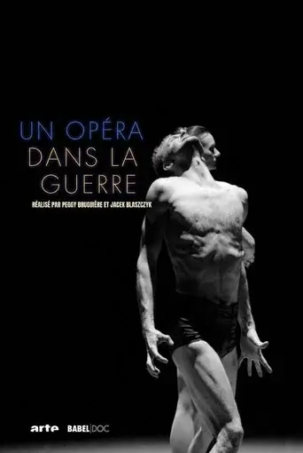 Ukraine. Un opera dans la guerre