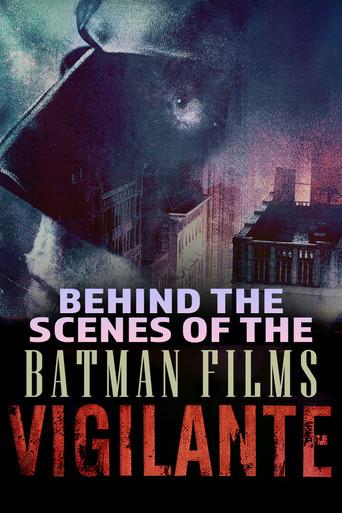 Vigilante: Behind the Scenes of the Batman Films
