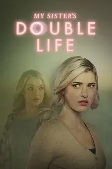 My Sister's Double Life