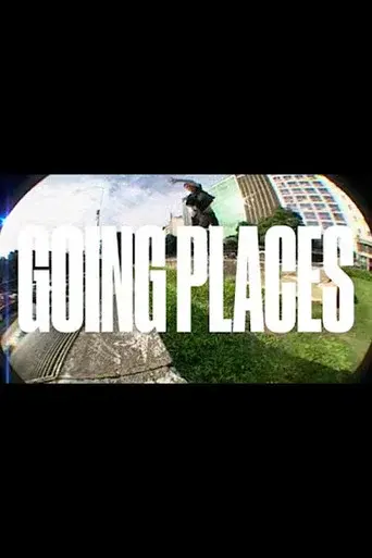GOING PLACES