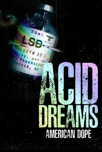 American Dope: Acid Dreams