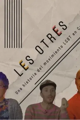 Les Otres: A History of the LGBT+ Movement in Colombia
