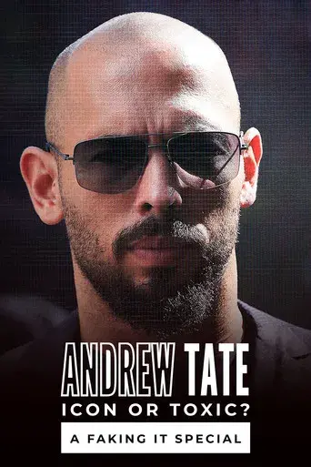 Andrew Tate: Icon or Toxic? A Faking It Special
