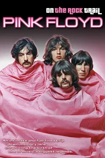 Pink Floyd: On the Rock Trail