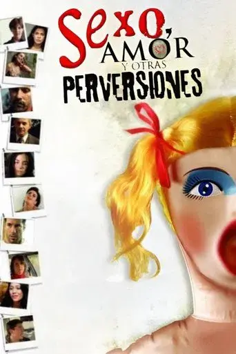 Sex, Love, and Other Perversions