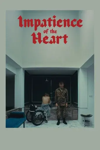 Impatience of the Heart