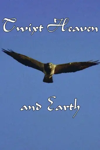 Twixt Heaven and Earth