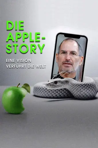 Die Apple-Story – Eine Vision verführt die Welt