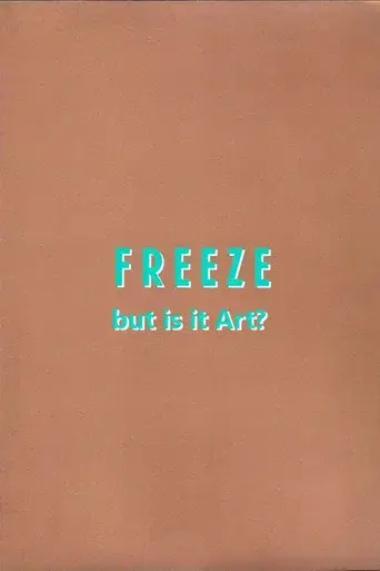 Freeze: But is it Art?